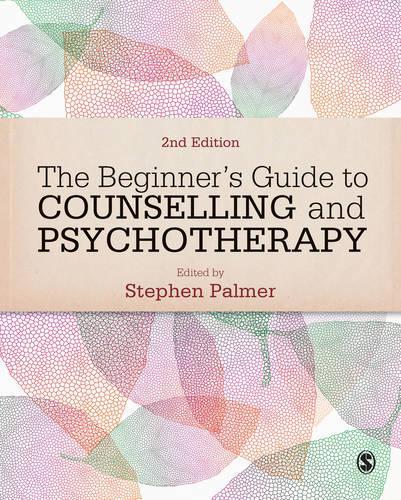 The Beginner′s Guide to Counselling & Psychotherapy
