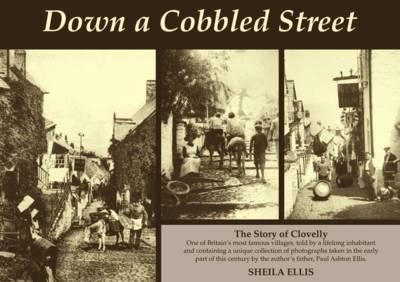 Down a Cobbled Street: The Story of Clovelly