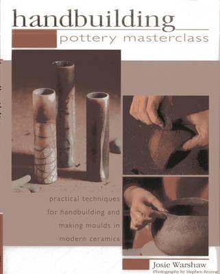 Handbuilding Pottery Masterclass