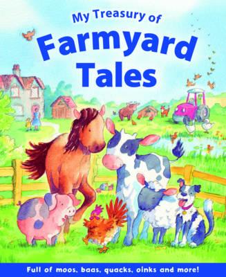 My Treasury of Farmyard Tales