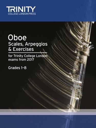 Oboe Scales, Arpeggios & Exercises Grades 1-8: From 2017