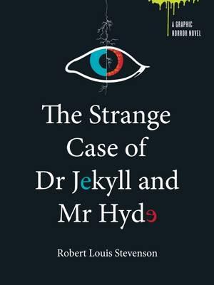 The Strange Case of Dr Jekyll and Mr Hyde
