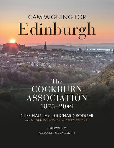 Campaigning for Edinburgh: The Cockburn Association 1875–2049