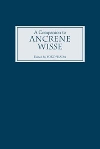 A Companion to Ancrene Wisse