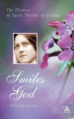 Smiles of God: The Flowers of Therese of Lisieux