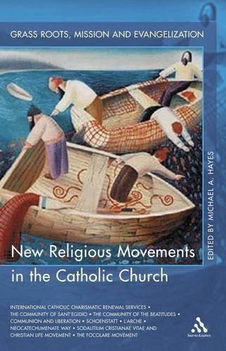 New Religious Movements in the Church: Grass Roots Mission and Evangelization