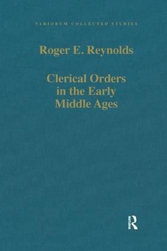 Clerical Orders in the Early Middle Ages: Duties and Ordination