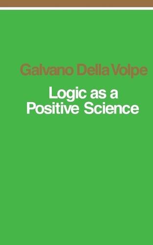Logic as a Positive Science