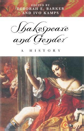 Shakespeare and Gender: A History