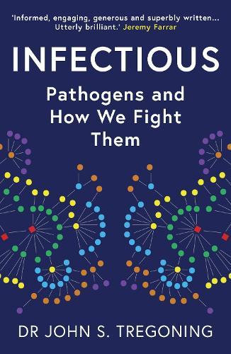 Infectious: Pathogens and How We Fight Them