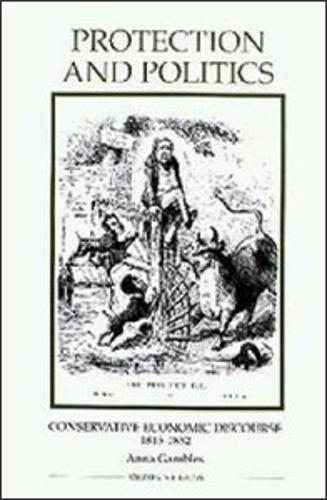 Protection and Politics: Conservative Economic Discourse, 1815-1852