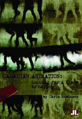 Canadian Animation: Looking for a Place to Happen