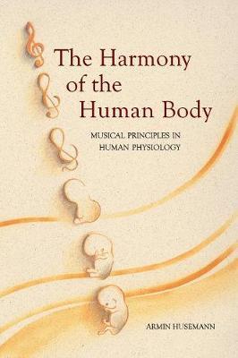 The Harmony of the Human Body: Musical Principles in Human Physiology