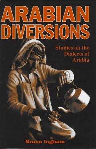 Arabian Diversions: Studies on the Dialects of Arabia