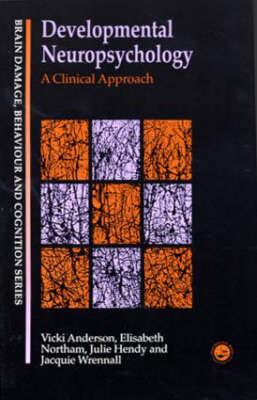 Developmental Neuropsychology: A Clinical Approach
