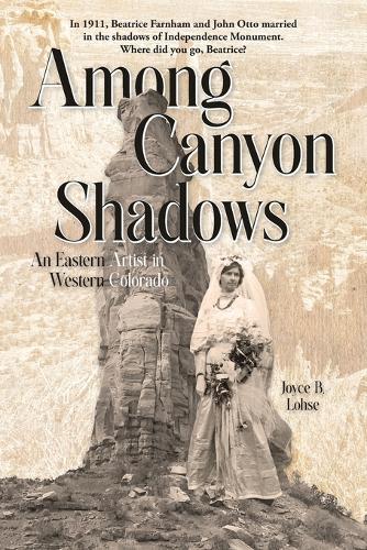 Among Canyon Shadows: An Eastern Artist in Western Colorado
