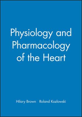 Physiology and Pharmacology of the Heart