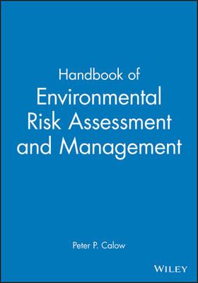 Handbook of Environmental Risk Assessment and Management