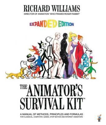 The Animator's Survival Kit: A Manual of Methods, Principles and Formulas for Classical, Computer, Games, Stop Motion and Internet Animators