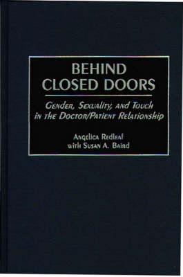 Behind Closed Doors: Gender, Sexuality, and Touch in the Doctor/Patient Relationship