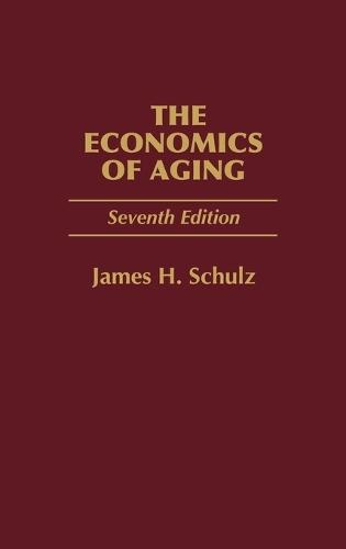 The Economics of Aging, 7th Edition