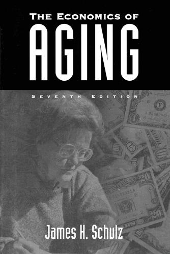 The Economics of Aging, 7th Edition