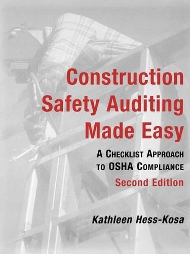 Construction Safety Auditing Made Easy: A Checklist Approach to OSHA Compliance