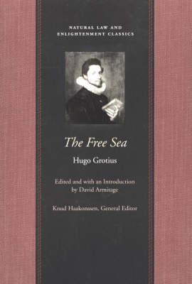 Free Sea: with William Welwod's Critique & Grotius's Reply