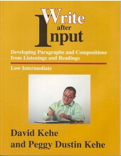 Write After Input: Developing Paragraphs and Compositions from Listenings and Readings