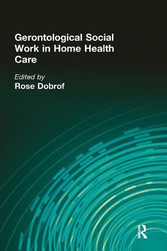 Gerontological Social Work in Home Health Care