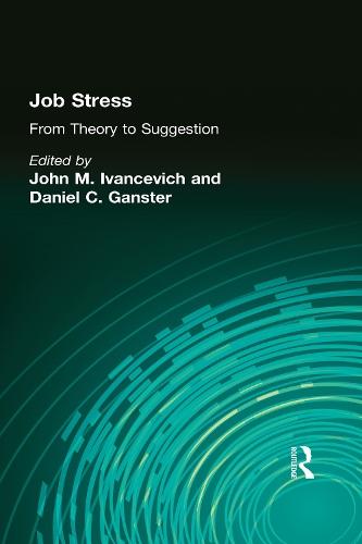 Job Stress: From Theory to Suggestion
