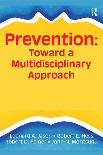 Prevention: Toward a Multidisciplinary Approach