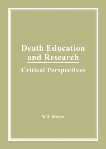 Death Education and Research: Critical Perspectives