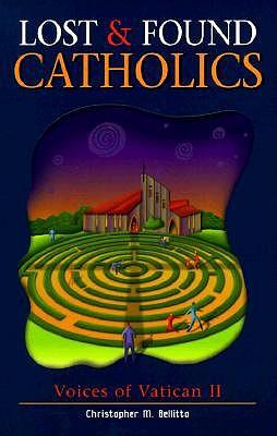 Lost & Found Catholics: Voices of Vatican II