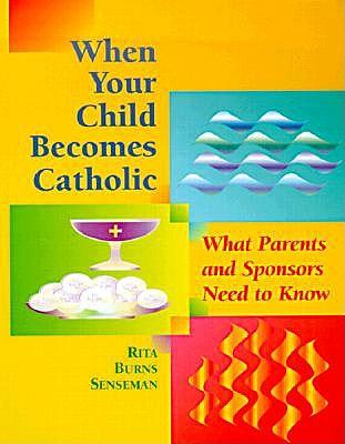 When Your Child Becomes Catholic