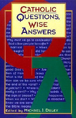 Catholic Questions, Wise Answers