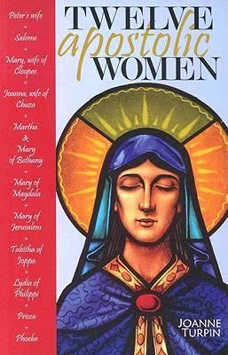 Twelve Apostolic Women