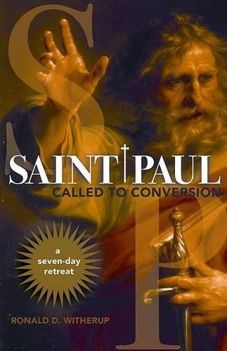 Saint Paul: Called to Conversion: A Seven-Day Retreat