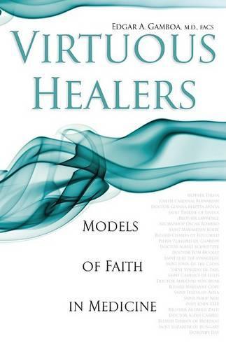 Virtuous Healers: Models of Faith in Medicine