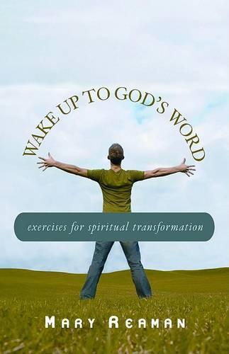 Wake Up to God's Word: Exercises for Spiritual Transformation