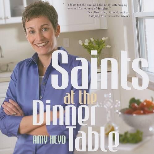 Saints at the Dinner Table