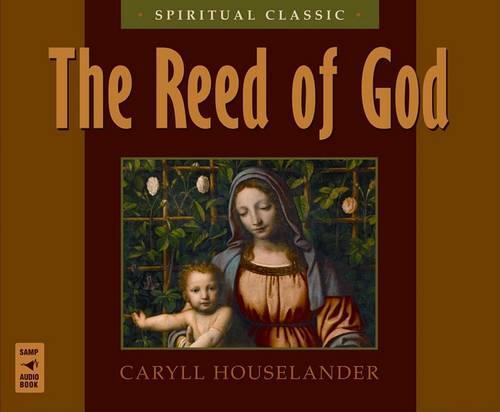 The Reed of God
