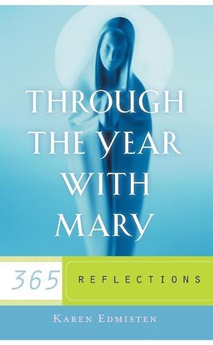 Through the Year with Mary: 365 Reflections