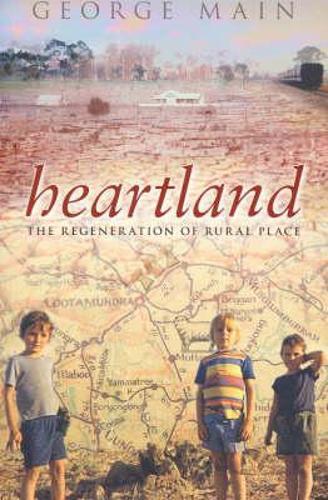 Heartland: The Regeneration of a Rural Place