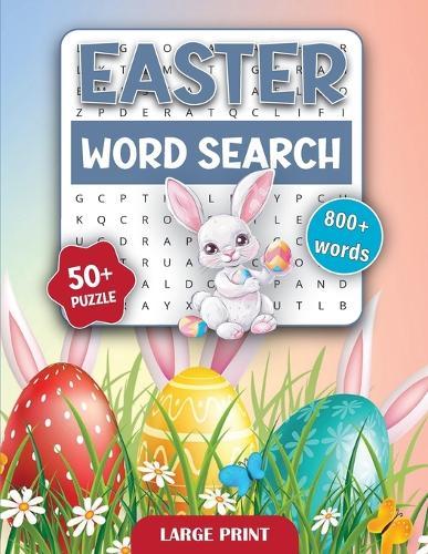 Easter Holiday Word Search Book for Adults and Seniors: 800+ Word Search Books for Adults, Large Print Word Puzzles Book