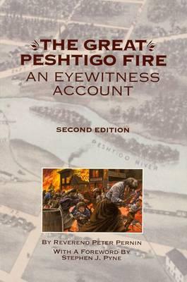 The Great Peshtigo Fire: An Eyewitness Account