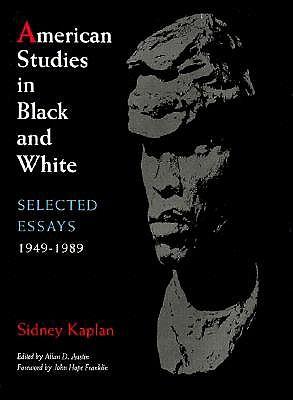 American Studies in Black and White: Selected Essays