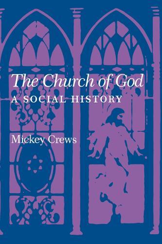 Church of God: A Social History