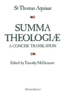 Summa Theologiae: A Concise Translation