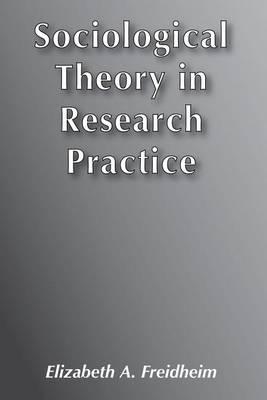 Sociological Theory in Research Practice